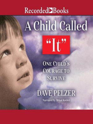A Child Called It by Dave Pelzer